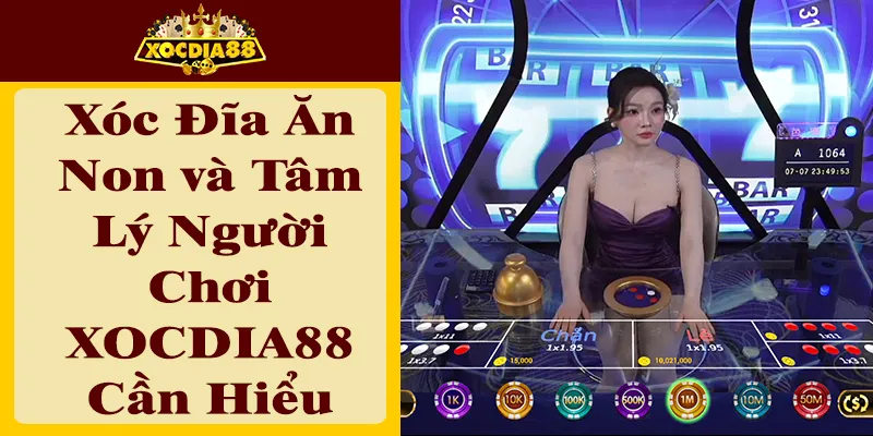 Xóc Đĩa Ăn Non: Hiểu Rõ Về Chiến Thắng Dễ Dàng